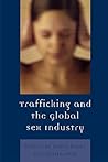 Trafficking & the Global Sex Industry (Program in Migration and Refugee Studies) Trafficking & the Global Sex Industry (Program in Migration and Refugee Studies)