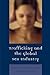 Trafficking & the Global Sex Industry (Program in Migration and Refugee Studies)