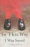 In This Way I Was Saved by Brian DeLeeuw