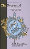 The Possessed by Elif Batuman