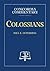 Colossians - Concordia Commentary by Paul E Deterding