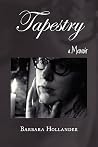 Tapestry: a Memoir