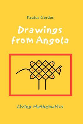 Drawings from Angola: Living Mathematics (Paperback)