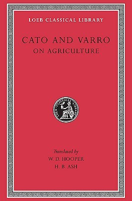Cato and Varro: On Agriculture (Hardcover)