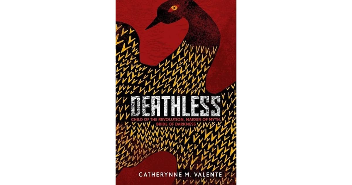 Deathless by Catherynne M. Valente