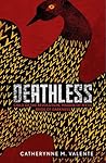 Deathless by Catherynne M. Valente