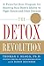 The Detox Revolution  by Thomas J. Slaga