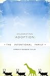 The Intentional Family: Celebrating Adoption