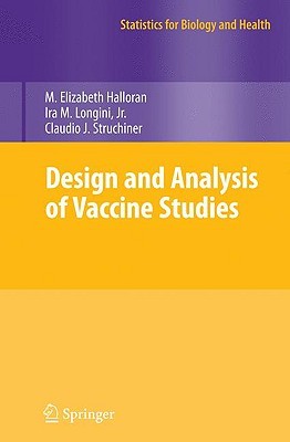 Design and Analysis of Vaccine Studies (Statistics for Biology and Health)