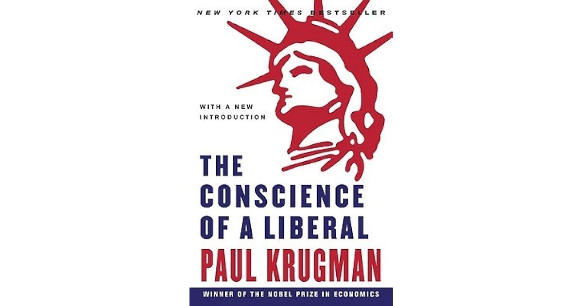 The Conscience of a Liberal by Paul Krugman