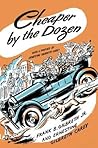 Cheaper by the Dozen by Frank B. Gilbreth Jr.