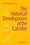 The Historical Development of the Calculus (Springer Study Edition) The Historical Development of the Calculus (Springer Study Edition)