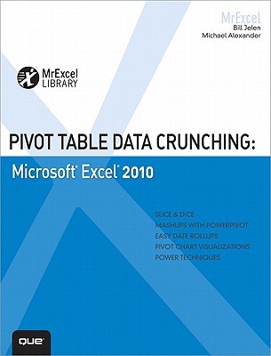 Pivot Table Data Crunching: Microsoft Excel 2010 (MrExcel Library)