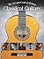 The Art and Craft of Making Classical Guitars