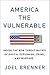 America the Vulnerable by Joel Brenner