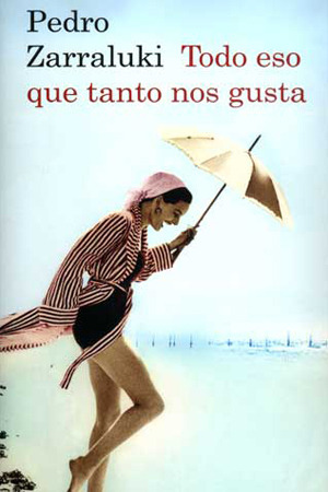 Todo eso que tanto nos gusta (Paperback)