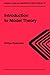 Introduction to Model Theory (Algebra, Logic and Applications Volume 15)