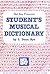 Student's Musical Dictionary by L. Dean Bye