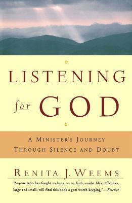 Listening For God: A Minister's Journey Through Silence And Doubt (Paperback)