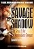 Savage Shadow: The Search for the Australian Cougar