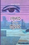 Saved by the Music by Selene Castrovilla