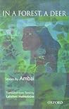 In A Forest, A Deer by Ambai