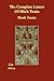 The Complete Letters of Mark Twain