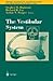 Springer Handbook of Auditory Research, Volume 19: The Vestibular System