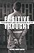Fugitive Thought: Prison Movements, Race, And The Meaning Of Justice