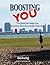Boosting YOU: The Book that Helps You Become a More Successful Executive