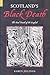 Scotland's Black Death: The Foul Death of the English