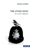 The Lying Kind by Anthony Neilson