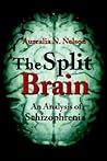 The Split Brain: An Analysis of Schizophrenia