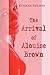 The Arrival of Alouise Brown