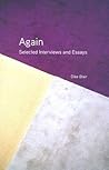 Again: Selected Interviews and Essays