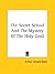 The Secret School And The Mystery Of The Holy Grail