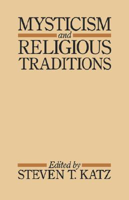 Mysticism and Religious Traditions (Galaxy Books)