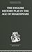The English History Play in the age of Shakespeare by Irving Ribner