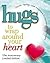 Hugs to Wrap Around Your He...