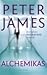 Alchemikas by Peter James