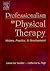 Professionalism in Physical Therapy: History, Practice, and Development