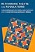 Rethinking Rights and Regulations by Steven S. Wildman