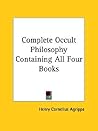 Complete Occult Philosophy Containing All Four Books