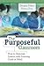 Purposeful Classroom: How t...