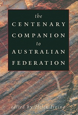 The Centenary Companion to Australian Federation (Hardcover)