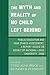 The Myth and Reality of No Child Left Behind: Public Education and High Stakes Assessment