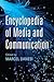 Encyclopedia of Media and C...