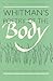 Whitman's Poetry of the Body: Sexuality, Politics, and the Text