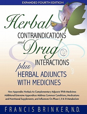 Herbal Contraindications and Drug Interactions: Plus Herbal Adjuncts with Medicines (Paperback)