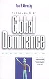 The Dynamics of Global Dominance: European Overseas Empires, 1415-1980